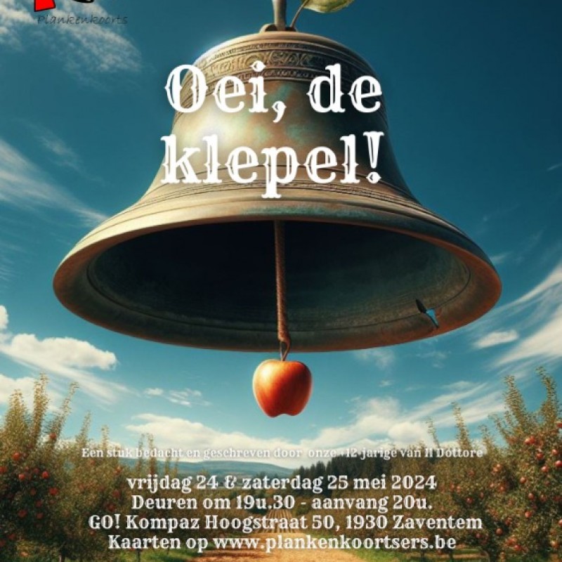 Oei, de klepel! - Toneelvereniging Plankenkoorts 